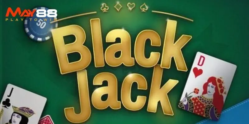 cách chơi blackjack tại may88 online